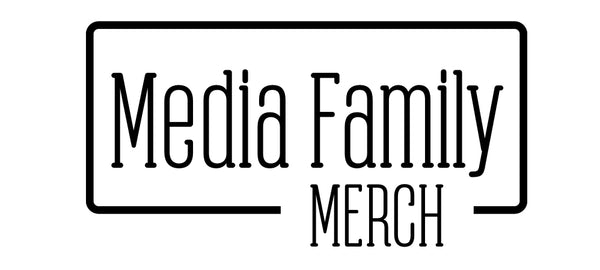 Media Family Merch